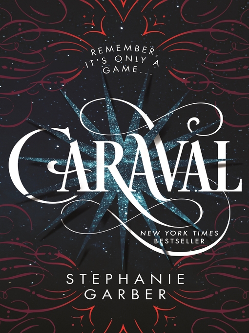 Stephanie Garber创作的Caraval作品的详细信息 - 可供借阅